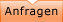 Anfragen